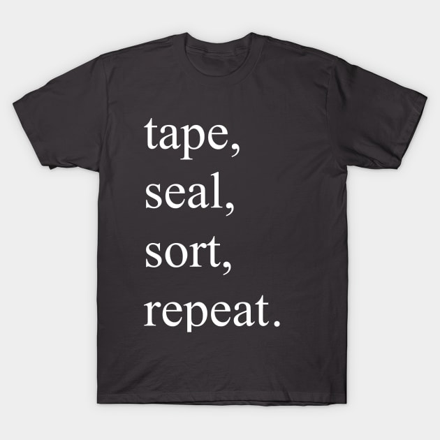 Tape, seal, sort, repeat. T-Shirt by DCComics_Collector